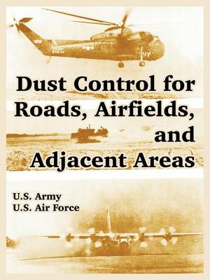 Book cover for Dust Control for Roads, Airfields, and Adjacent Areas