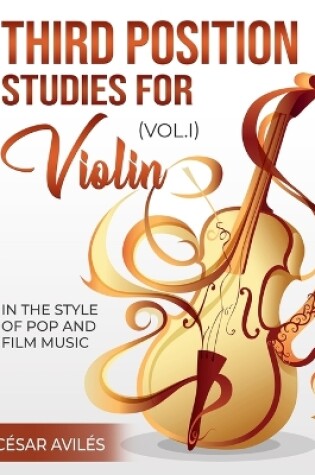 Cover of Third Position Studies for Violin, Vol, I