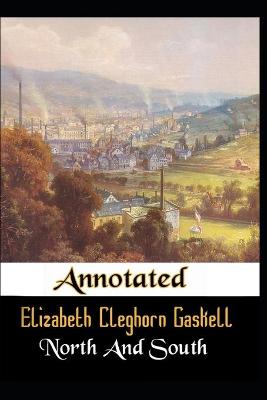 Book cover for North And South By Elizabeth Gaskell Annotated Novel