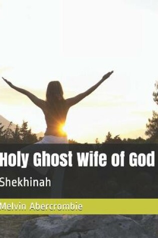 Cover of Holy Ghost Wife of God
