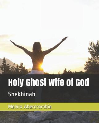 Book cover for Holy Ghost Wife of God