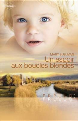 Book cover for Un Espoir Aux Boucles Blondes (Harlequin Prelud')