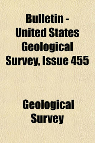 Cover of Bulletin - United States Geological Survey, Issue 455