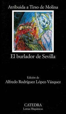 Book cover for El Burlador de Sevilla o el Convidado de Piedra