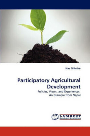 Cover of Participatory Agricultural Development