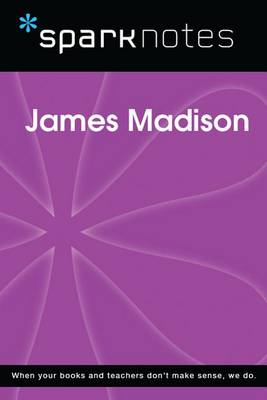 Book cover for James Madison (Sparknotes Biography Guide)