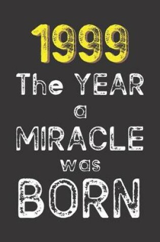 Cover of 1999 The Year a Miracle was Born