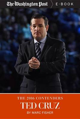 Book cover for The 2016 Contenders: Ted Cruz