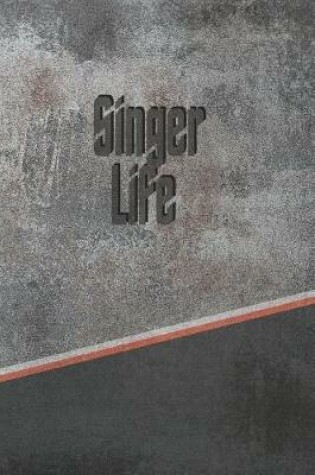 Cover of Singer Life