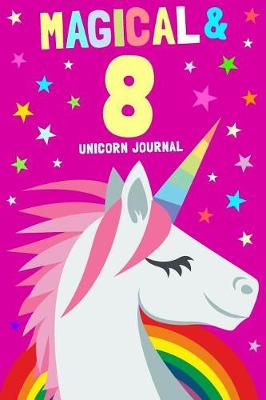 Book cover for Magical & 8 Unicorn Journal