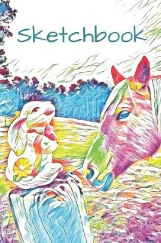 Cover of Colorful Pastel Bunny Rabbit & Horse Lover Gift Sketchbook for Drawing Coloring or Writing Journal