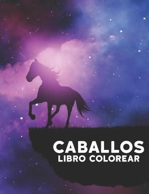 Book cover for Libro Colorear Caballos