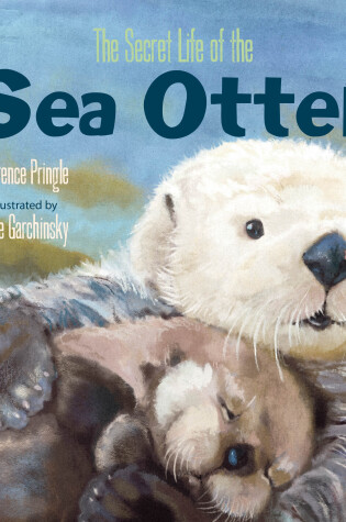 Cover of Secret Life of the Sea Otter, The