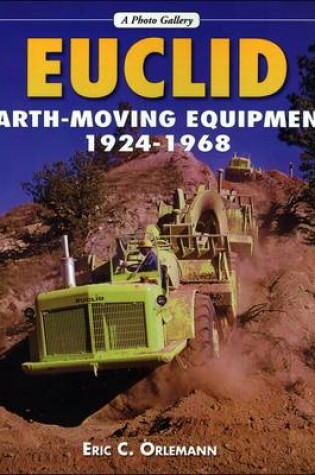 Cover of Euclid Earth-Moving Equipment, 1924-1968