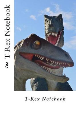 Book cover for T-Rex Notebook