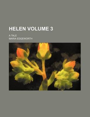 Book cover for Helen Volume 3; A Tale