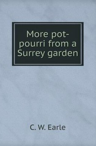 Cover of More pot-pourri from a Surrey garden