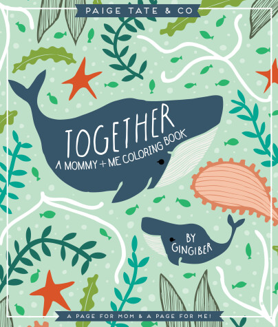 Book cover for Together: A Mommy + Me Coloring Book