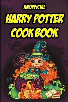 Book cover for Unofficial Harry Potter Cookbook