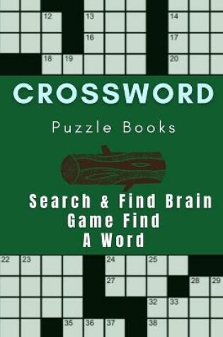 Cover of Crossword Puzzle Books Search & Find Brain Game Find A Word