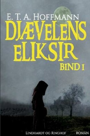 Cover of Dj�velens Eliksir - bind 1