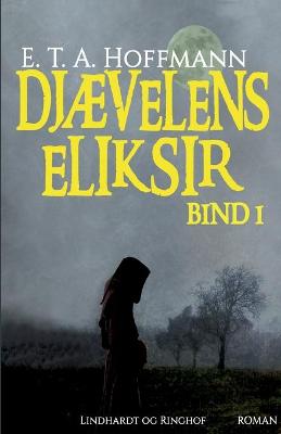 Book cover for Dj�velens Eliksir - bind 1