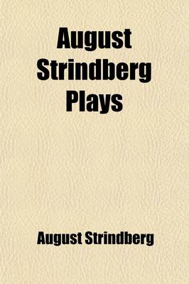 Book cover for August Strindberg Plays; The Father, Countess Julie, the Outlaw, the Stronger