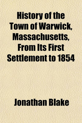 Book cover for History of the Town of Warwick, Massachusetts, from Its First Settlement to 1854