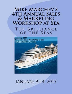 Book cover for Mike Marchev's 4th Annual Sales & Marketing Workshop at Sea