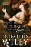 Book cover for Frontier Highlander Vow of Love