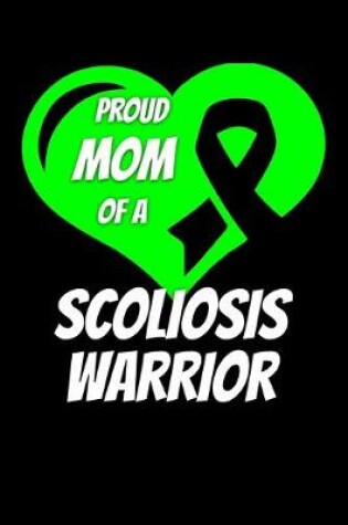 Cover of Proud Mom Of A Scoliosis Warrior