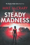 Book cover for Steady Madness