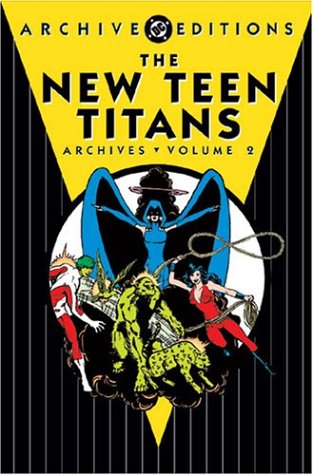 Book cover for The New Teen Titans Archives