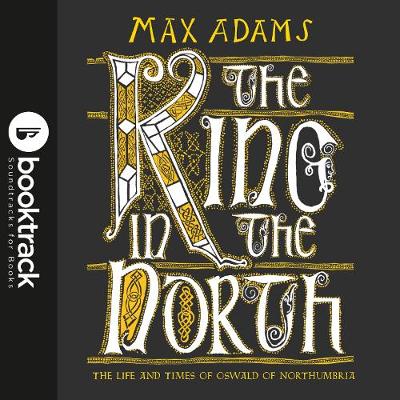 Book cover for The King in the North: Booktrack Edition