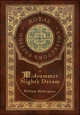 Book cover for A Midsummer Night's Dream (Royal Collector's Edition) (Case Laminate Hardcover with Jacket)