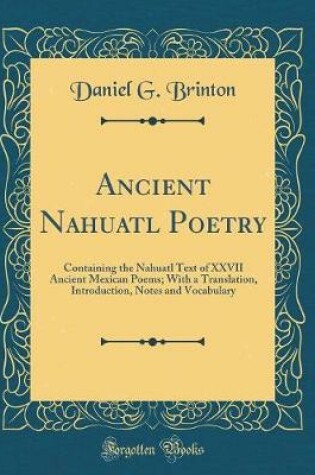 Cover of Ancient Nahuatl Poetry