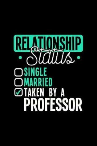 Cover of Relationship Status Taken by a Professor