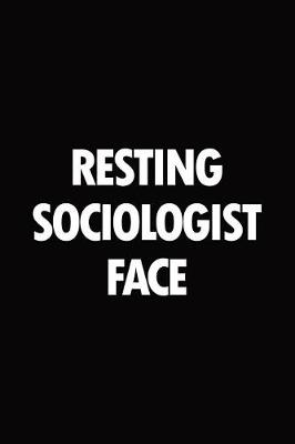 Book cover for Resting sociologist face