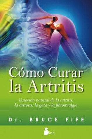 Cover of Como Curar La Artritis