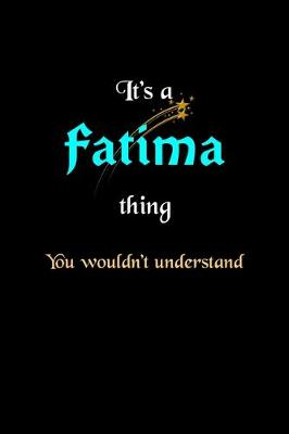 Book cover for It's A Fatima Thing, You Wouldn't Understand