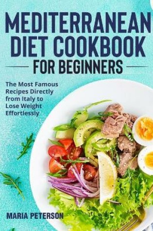 Cover of Mediterranean Diet Cookbook for Beginners