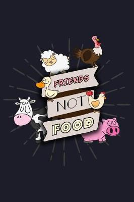 Book cover for Friends Not Food