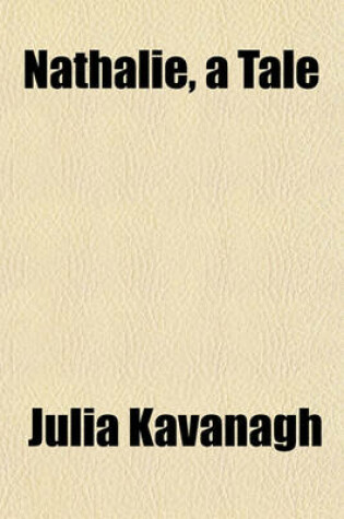 Cover of Nathalie, a Tale