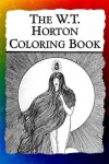 Book cover for The W.T. Horton Coloring Book
