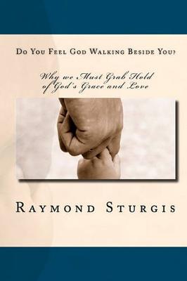 Book cover for Do You Feel God Walking Beside You?