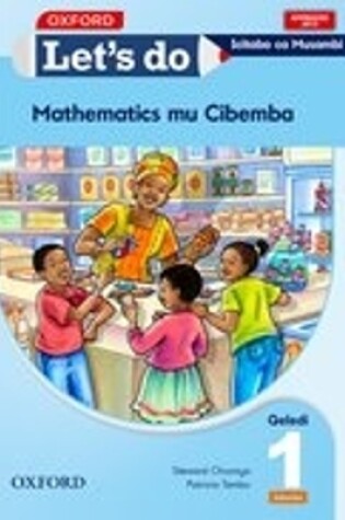 Cover of Let's do Mathematics - Icibemba (Zambia): Grade 1: Pupil's Book