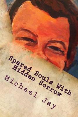 Book cover for Spared Souls With Hidden Sorrow