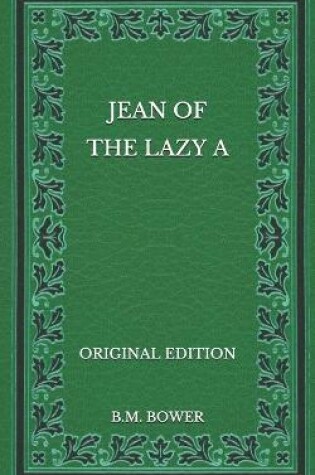 Cover of Jean of the Lazy A - Original Edition