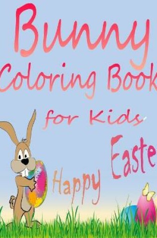 Cover of Bunny Coloring Book for Kids