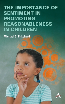 Book cover for The importance of sentiment in promoting reasonableness in children